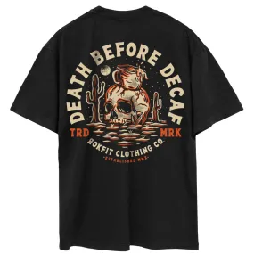 Death Before Decaf - Street T-shirt