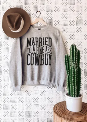 Gray Married To A Fine Cowboy Crewneck Sweatshirt